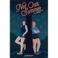 Not Our Summer