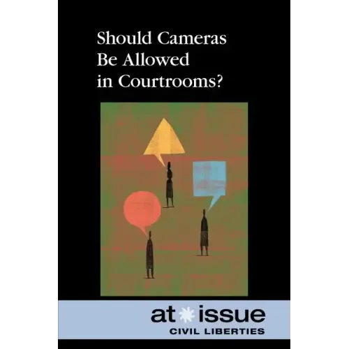 Should Cameras Be Allowed in Courtrooms?