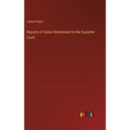 Reports of Cases Determined in the Supreme Court
