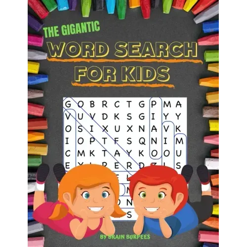 The Gigantic Word Search For Kids: 50 word search puzzles in LARGE PRINT for kids 6 and up