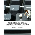 Multimedia Based Instructional Design