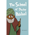 The School of Doctor Bahlool