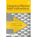Designing Effective Math Interventions: An Educator's Guide to Learner-Driven Instruction