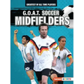 G.O.A.T. Soccer Midfielders