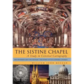 The Sistine Chapel: A Study in Celestial Cartography: The Mysteries and the Esoteric Teachings of the Catholic Church