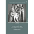 Proportionality and Facts in Constitutional Adjudication