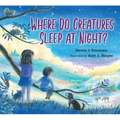 Where Do Creatures Sleep at Night?