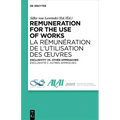 Remuneration for the Use of Works: Exclusivity vs. Other Approaches