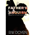 A Father's Anguish: New Edition