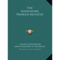 The Shakespeare Problem Restated