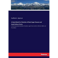 A Hand-Book for Chemists of Beet-Sugar Houses and Seed-Culture Farms: Containing selected methods of analysis, sugar-house control, reference tables,