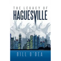 The Legacy of Haguesville