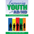 Empowering Youth with ADHD: Your Guide to Coaching Adolescents and Young Adults for Coaches, Parents, and Professionals