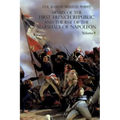 Armies of the First French Republic and the Rise of the Marshals of Napoleon I: VOLUME V: The Armies on the Rhine, in Switzerland, Holland, Italy, Egy