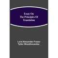 Essay on the Principles of Translation