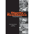 The Dignity of Resistance