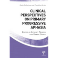 Clinical Perspectives on Primary Progressive Aphasia