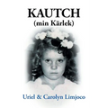 KAUTCH (min Kärlek)