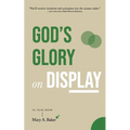 God's Glory on Display: The Play Book
