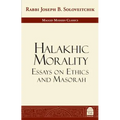 Halakhic Morality: Essays on Ethics and Masorah