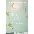 Shaped by the Waves