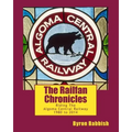 The Railfan Chronicles, Riding The Algoma Central Railway, 1980 to 2014