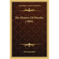 The History Of Horsley (1884)