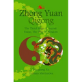 Zhong Yuan Qigong.: The Third Stage of Ascent: Pause, The Way to Wisdom