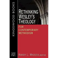 Rethinking Wesley's Theology for Contemporary Methodism