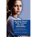 Mixed Race Pre-Teens of All Nations: Unmasking the invisible disabilities