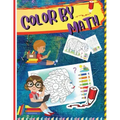 Color by Math: Workbook for Kids to Learn Colors, Numbers, Addition, and Subtraction