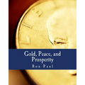 Gold, Peace, and Prosperity (Large Print Edition): The Birth of a New Currency