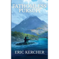 Fathomless Pursuit: Patmos Sea Fantasy Adventure Fiction Novel 1