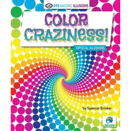 Color Craziness!: Optical Illusions