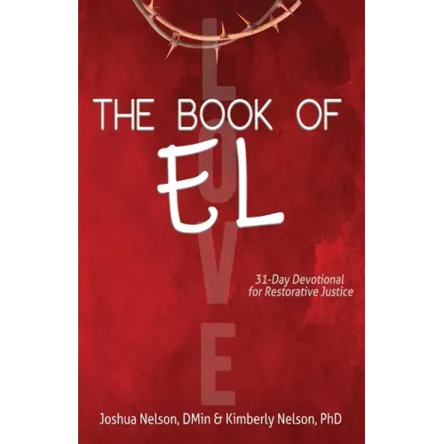 The Book of El: 31-Day Devotional for Restorative Justice