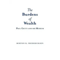 The Burdens of Wealth: Paul Getty and his Museum