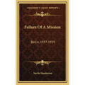 Failure Of A Mission: Berlin, 1937-1939