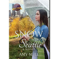Snow in Seattle