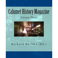 Calumet History Magazine: Volume Three