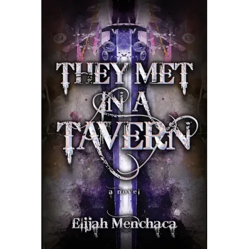 They Met in a Tavern: Volume 1