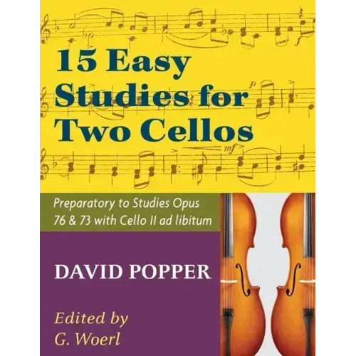 Popper, David - 15 Easy Studies for Two Cellos - Preparatory to Studies Opus 76 and 73 (Carter Enyeart) by International Music