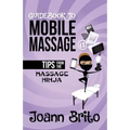 Guidebook To Mobile Massage: Tips From The Massage Ninja