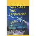 Quick Prep Teas 6 A&p Test Preparation: Ati Teas VI: Study Guide for Human Anatomy and Physiology