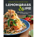 Lemongrass and Lime: Southeast Asian Cooking at Home: A Cookbook
