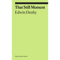 That Still Moment: Poetry and Essays on Dance
