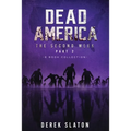 Dead America - The Second Week Part Two - 6 Book Collection