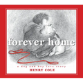 Forever Home: A Dog and Boy Love Story
