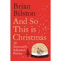 And So This Is Christmas: 51 Seasonally Adjusted Poems