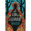 Loba Y El Leñador, La