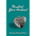 The Lord Your Husband: Jehovah Ishi